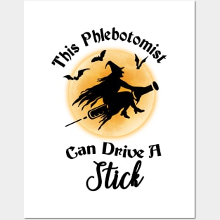 This Phlebotomist Can Drive A Stick Halloween Costume Posters and Art